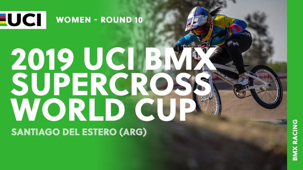 2019 UCI BMX SX World Cup – Santiago des Estero (ARG) / Women Round 10